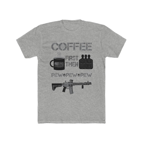 Coffee First - Pew Pew Pew - Men's Cotton Crew Tee - Sniperology