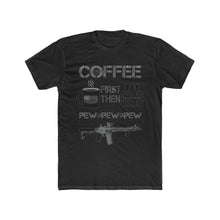 Load image into Gallery viewer, Coffee First - Pew Pew Pew - Men&#39;s Cotton Crew Tee - Sniperology