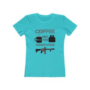 Coffee First - Range Time - Women's Tee - Sniperology