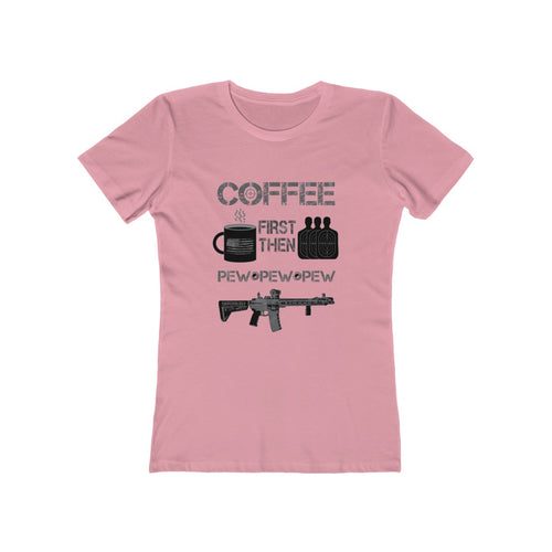 Coffee First - Pew Pew Pew - Women's Tee - Sniperology