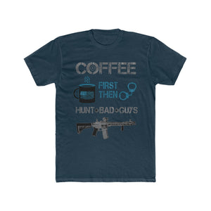 Coffee First - Hunt Bad Guys - Men's Cotton Crew Tee - Sniperology
